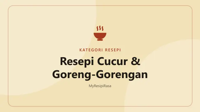 Kategori resepi cucur dan goreng-gorengan