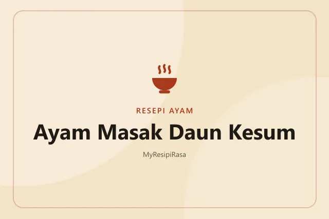Ayam Masak Daun Kesum