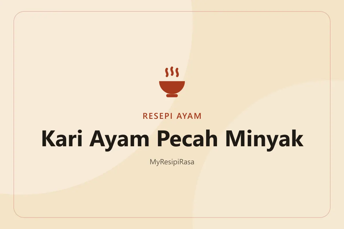 Resepi kari ayam pecah minyak berkuah merah pekat dengan kentang di dalam periuk
