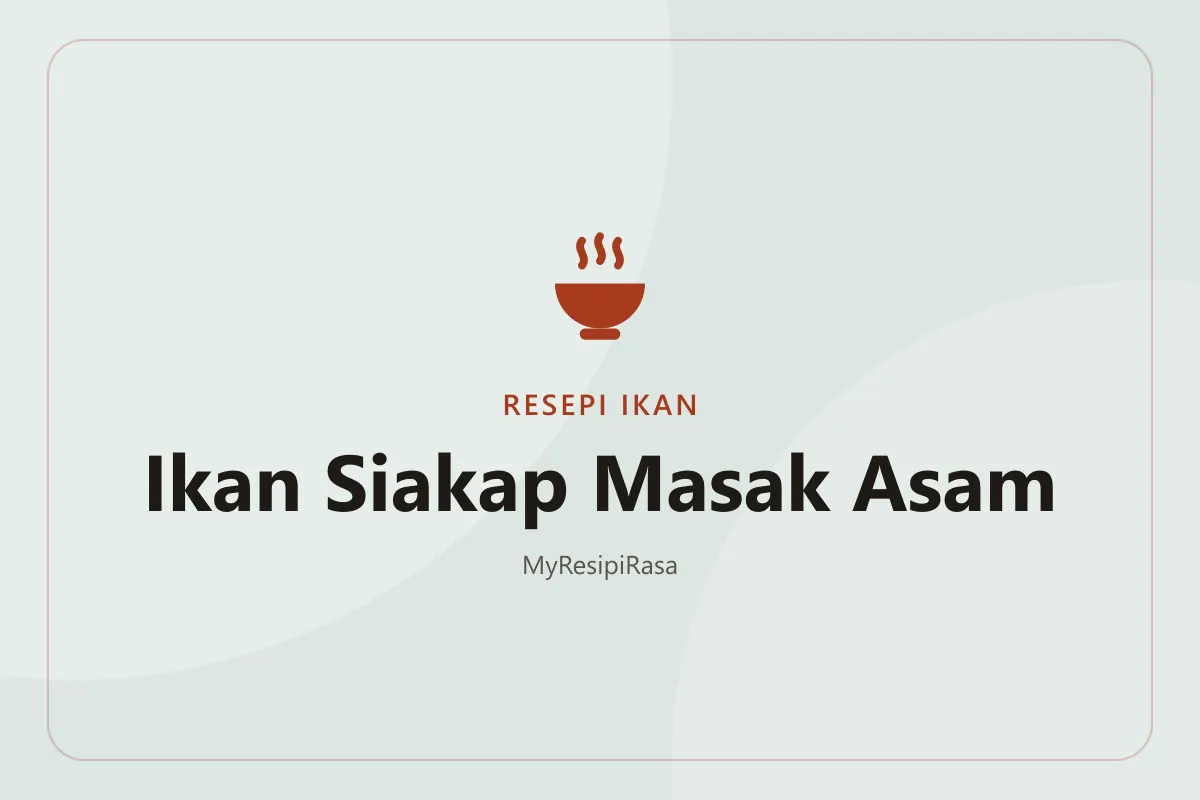 Ikan siakap masak asam berkuah jernih dengan cili padi, tomato dan daun bawang di dalam mangkuk