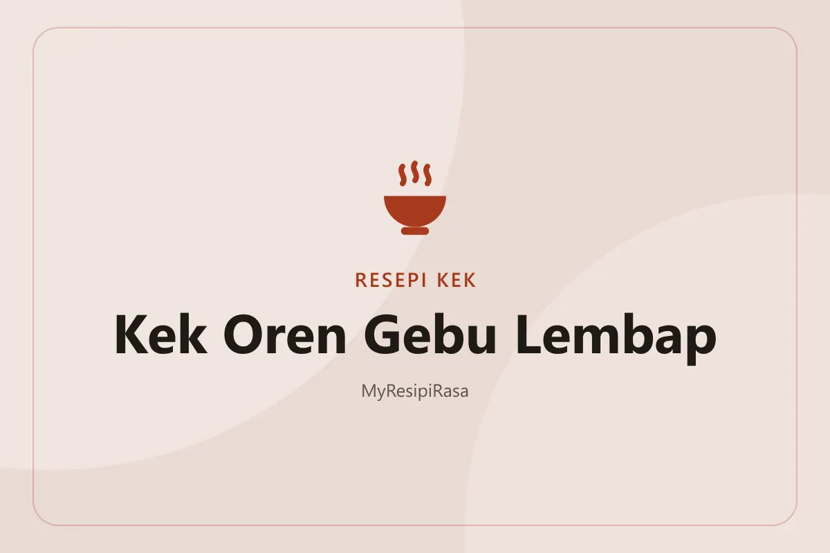 Resepi kek oren gebu lembap dengan hirisan oren segar dan kilauan sirap oren di atasnya
