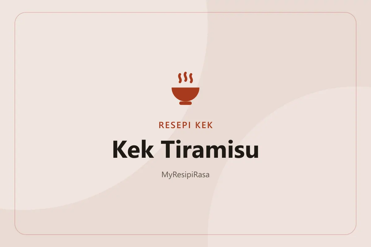 Resepi kek tiramisu: potongan tiramisu berlapis ladyfinger kopi dan krim mascarpone bertabur koko