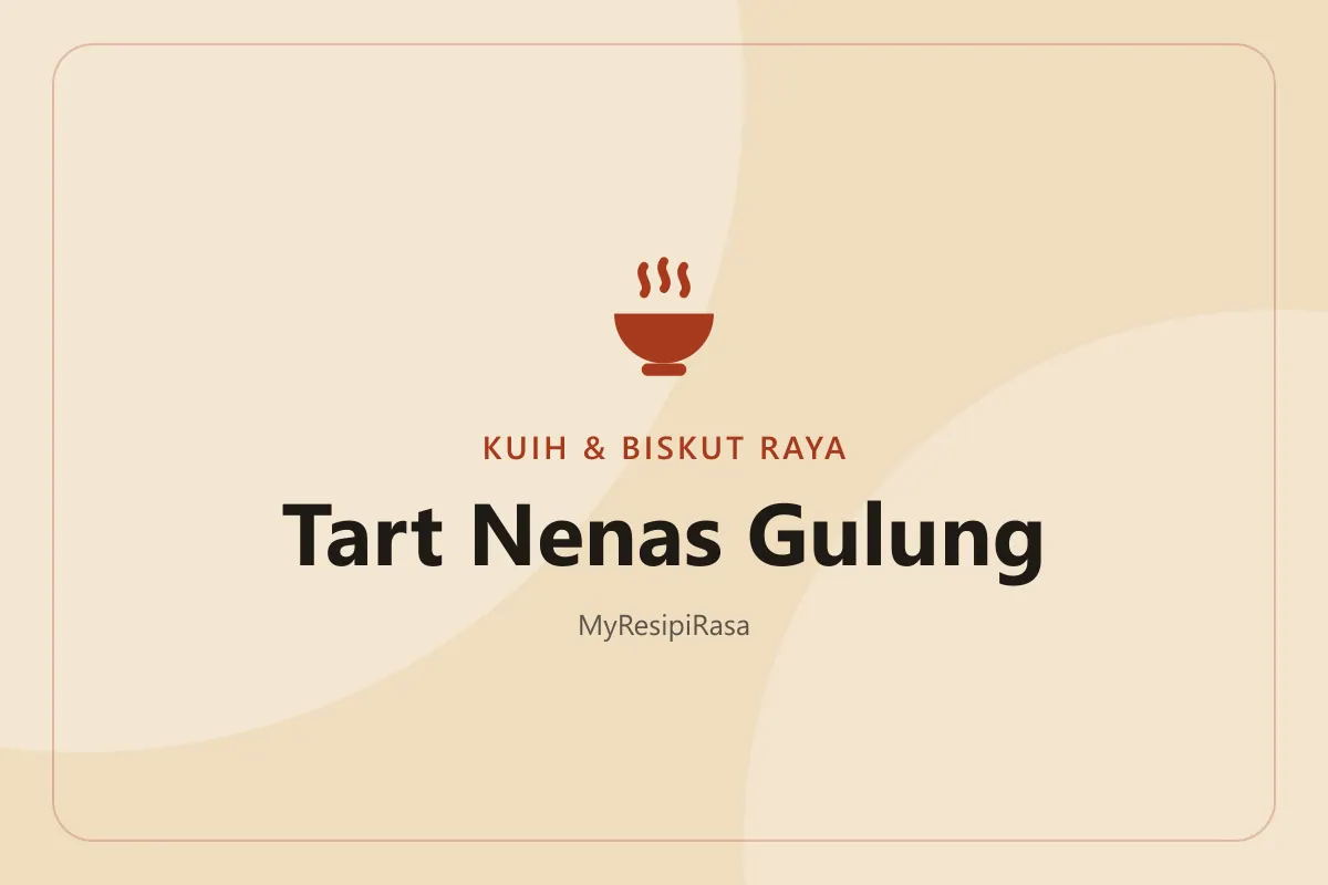 Resepi tart nenas gulung keemasan berisi jem nenas di dalam balang kaca