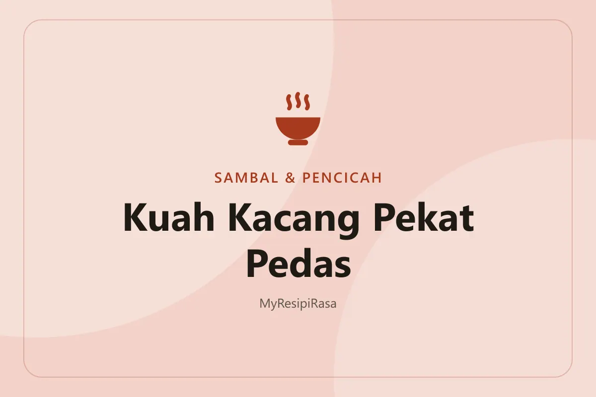 Resepi kuah kacang pekat pedas di dalam mangkuk bersama satay dan nasi impit