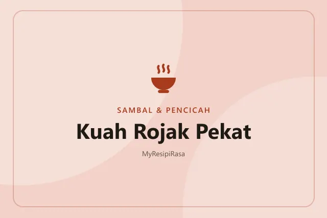 Kuah Rojak Pekat