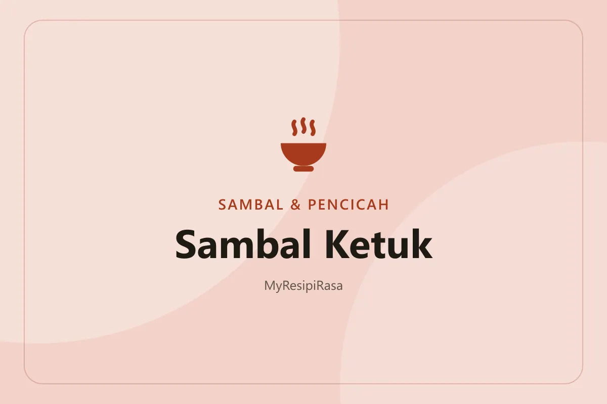 Sambal ketuk ikan bilis yang ditumbuk kasar di dalam lesung batu